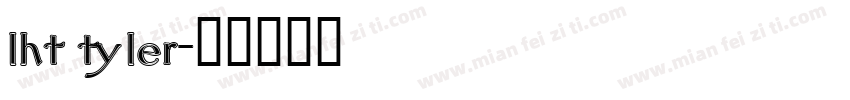 lht tyler字体转换